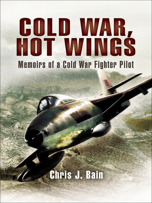 Title details for Cold War, Hot Wings by Chris J. Bain - Available